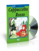 Cappuccetto Rosso + CD audio Cappuccetto Rosso + CD audio